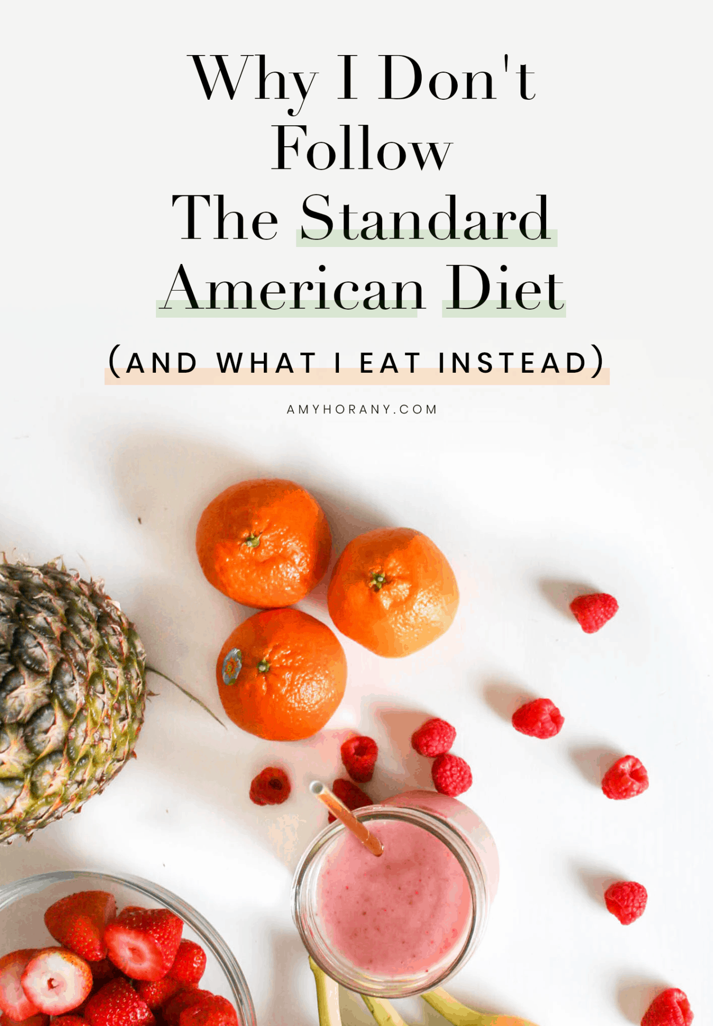 Why I Don't Follow The Standard American Diet (SAD)